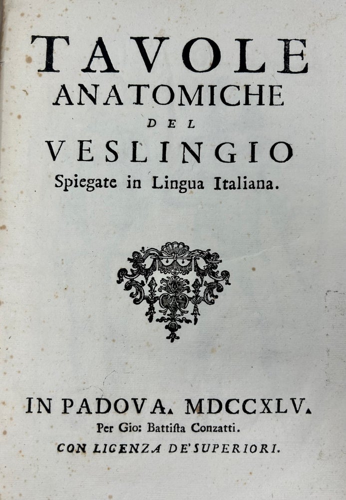 Item #32 Tavole anatomiche del Veslingio spiegate in lingua italiana. Johann Vesling.