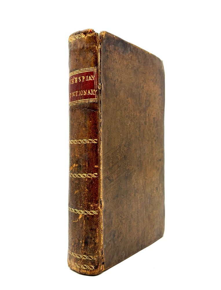 Item #60 The Thespian Dictionary, or Dramatic Biography of the 18th Century. J. Cundee.