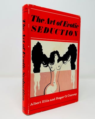 Item #72 The Art of Erotic Seduction. Albert Ellis, O. Roger Conway